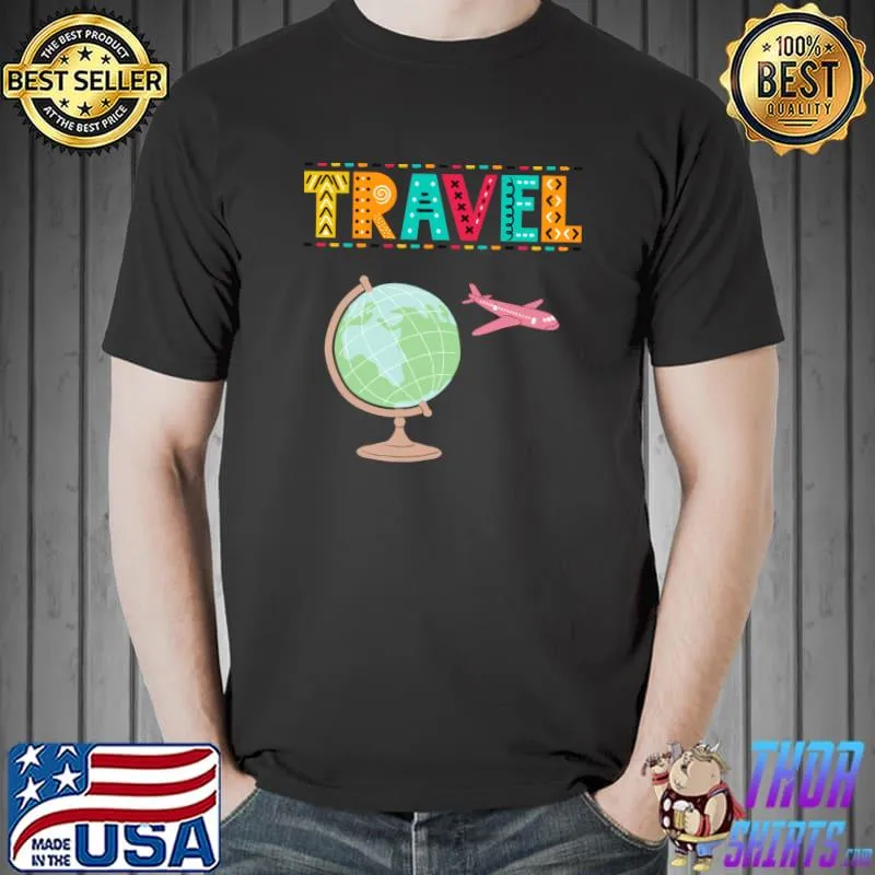 Travel airplane globe T-Shirt