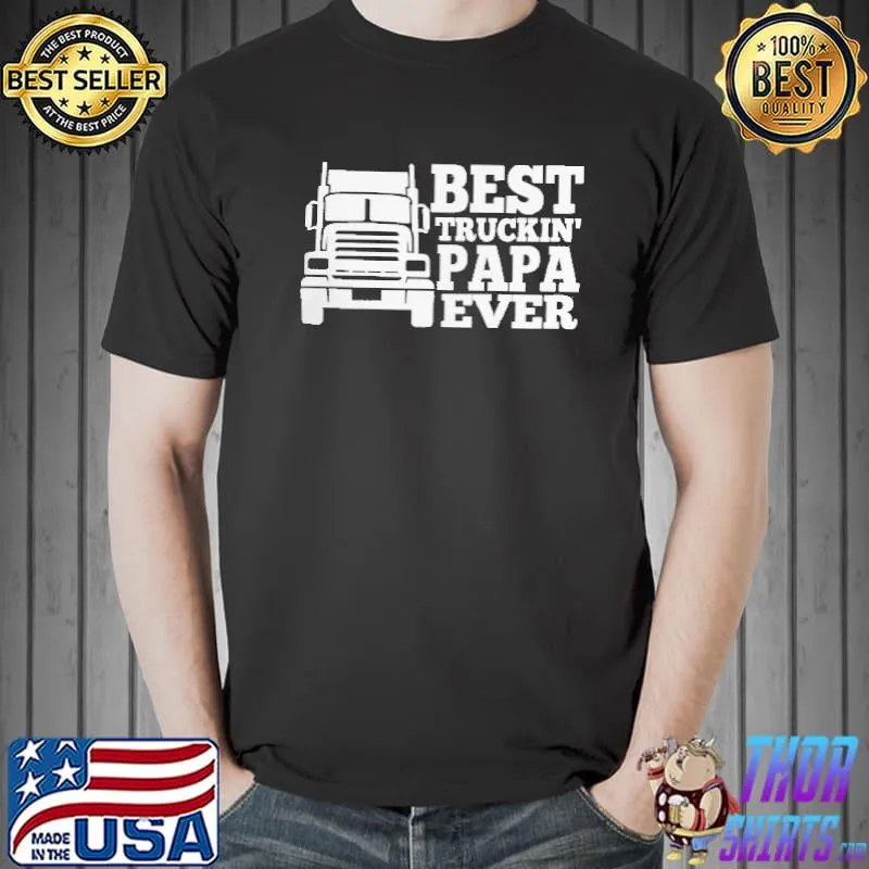 Truck driver papa shirt