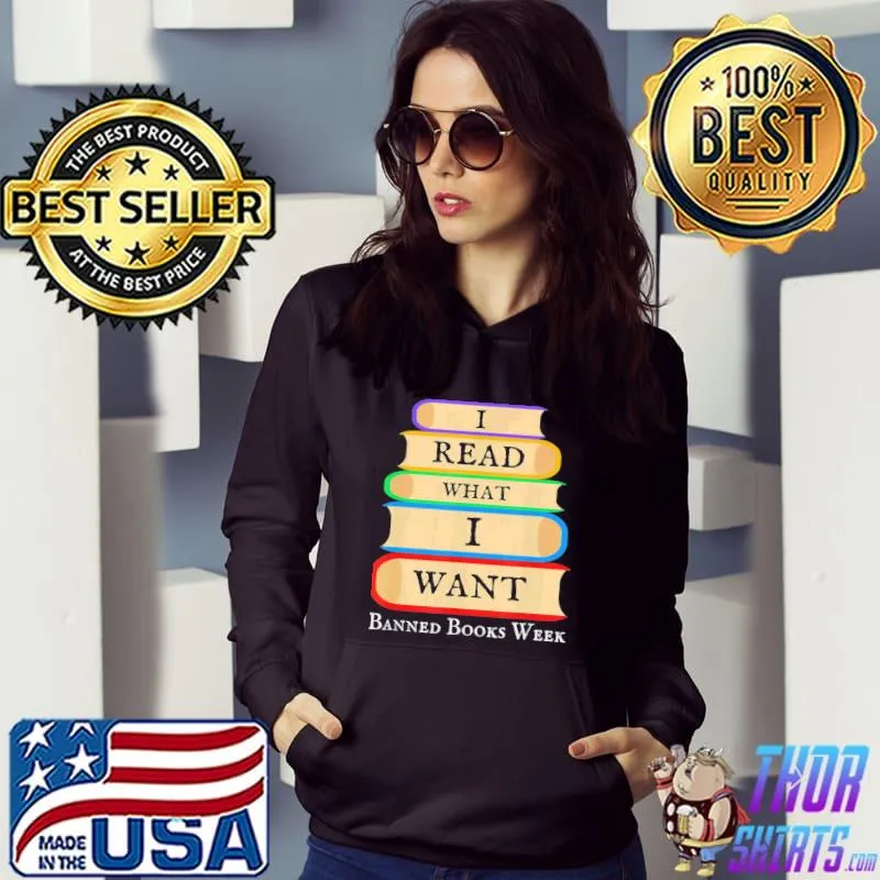 Vintage I Read What I Want Banned Books Week T-Shirt Hoodie