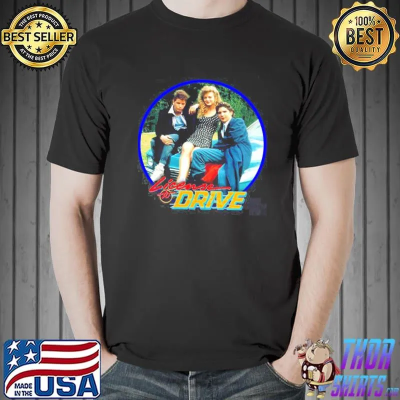 Vintage license to drive shirt
