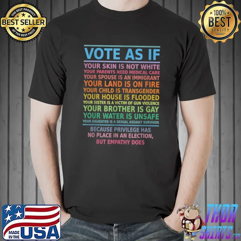 Vote As If Your Skin Is Not White Human's Rights Apparel T-Shirt