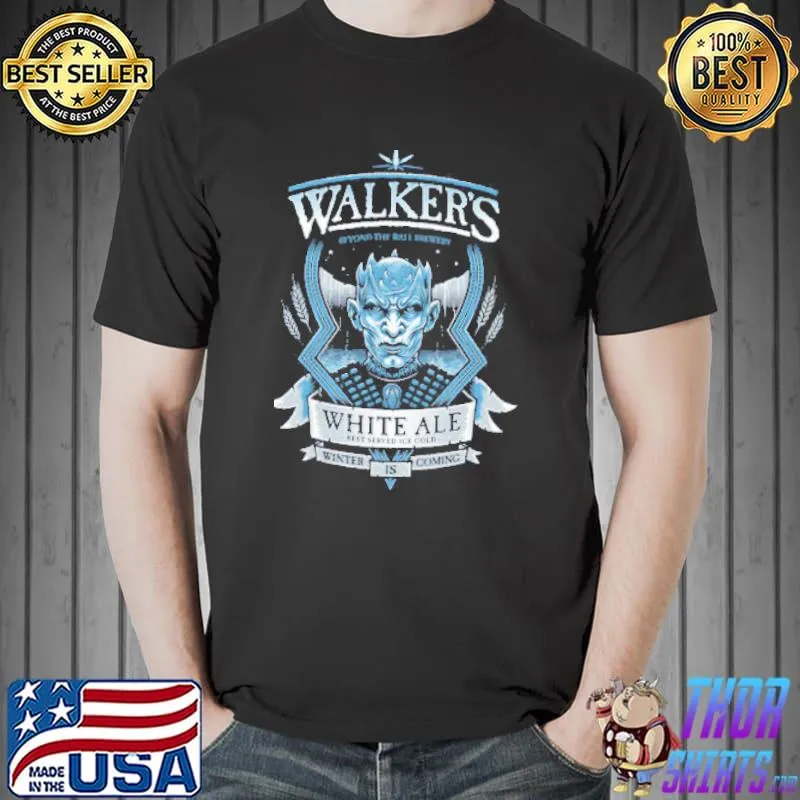 Walker's white ale game of thrones beer label shirt
