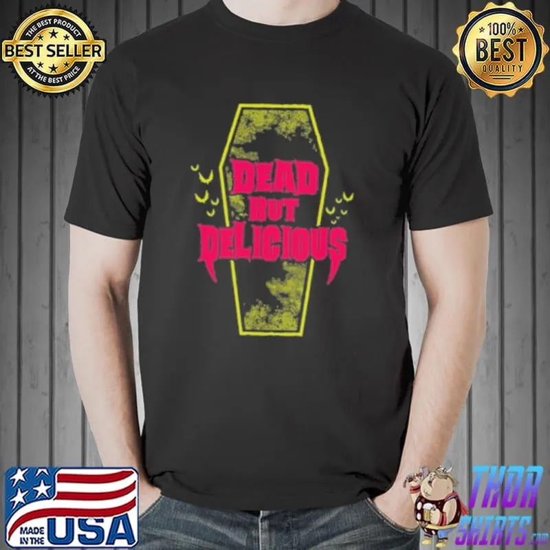 What we do in the shadows dead but delicious funny sayings goth aesthetic movie quote shirt