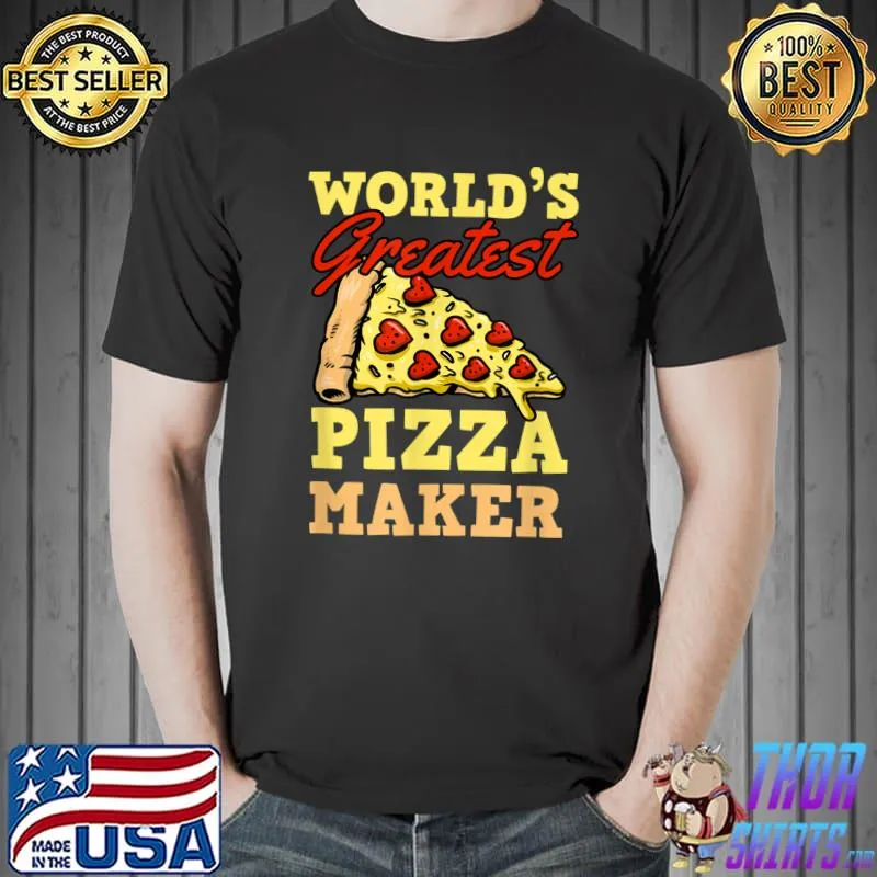 World's Greatest Pizza Maker Pepperoni Pizza T-Shirt