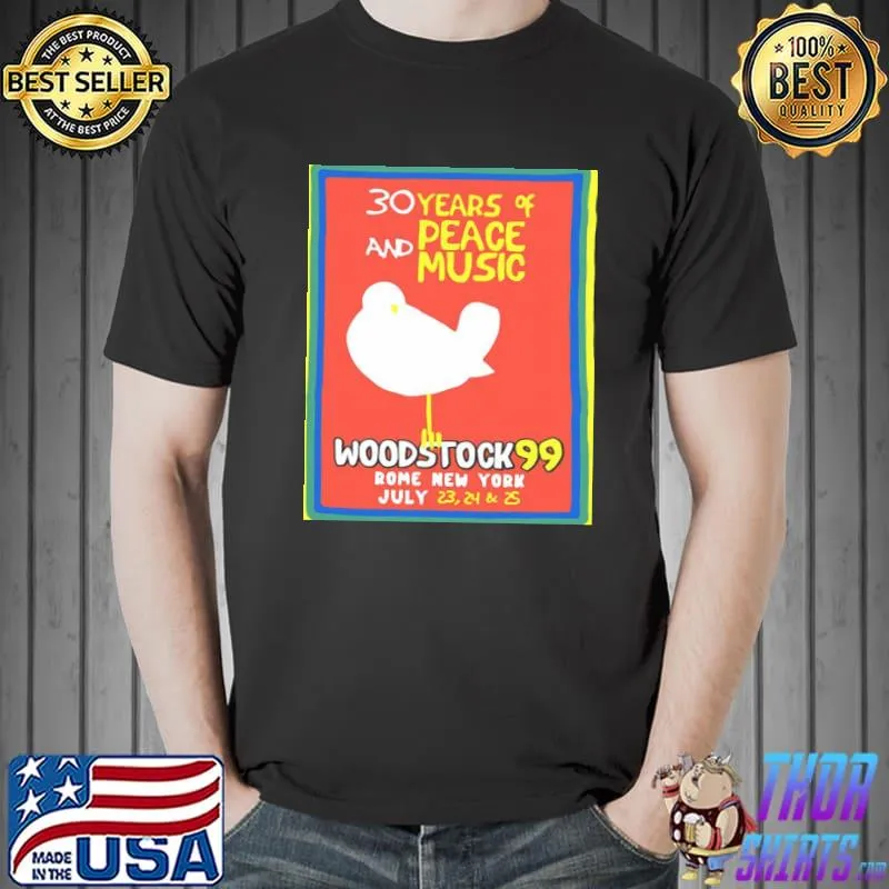 30 years of and peace music Woodstock 9 rome new york classic shirt