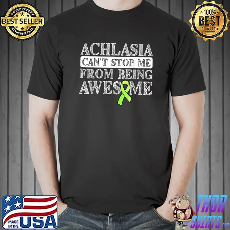 Achalasia Can't Stop Me From Being Awsome Ribbon T-Shirt