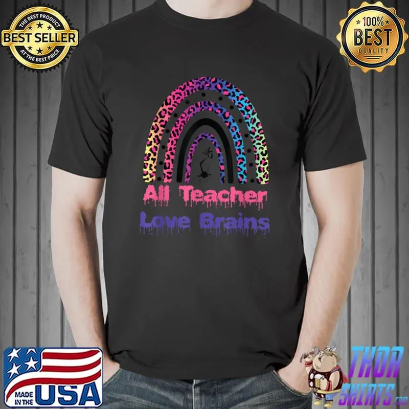 All Teacher Love Brains Halloween Rainbow Leopard Colors T-Shirt