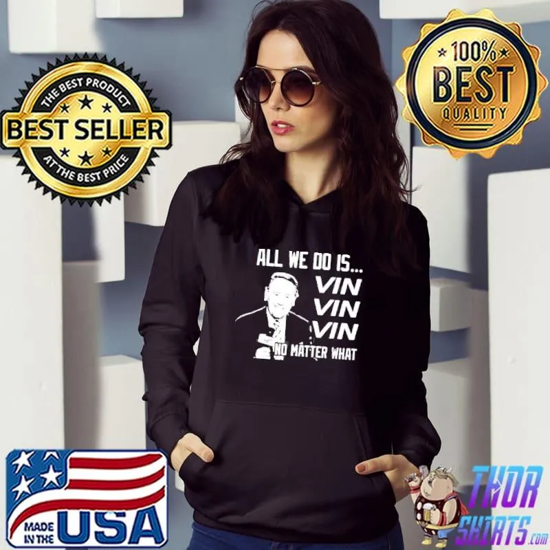 All we do is vin scully no matter what classic s Hoodie
