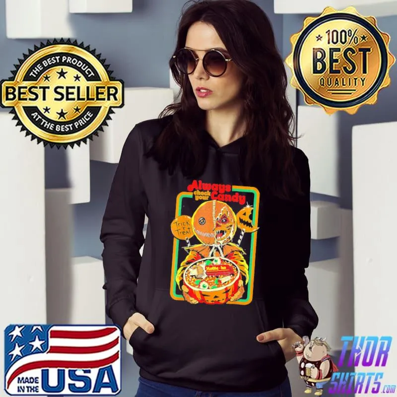 Always check your candy trick or treat halloween classic s Hoodie