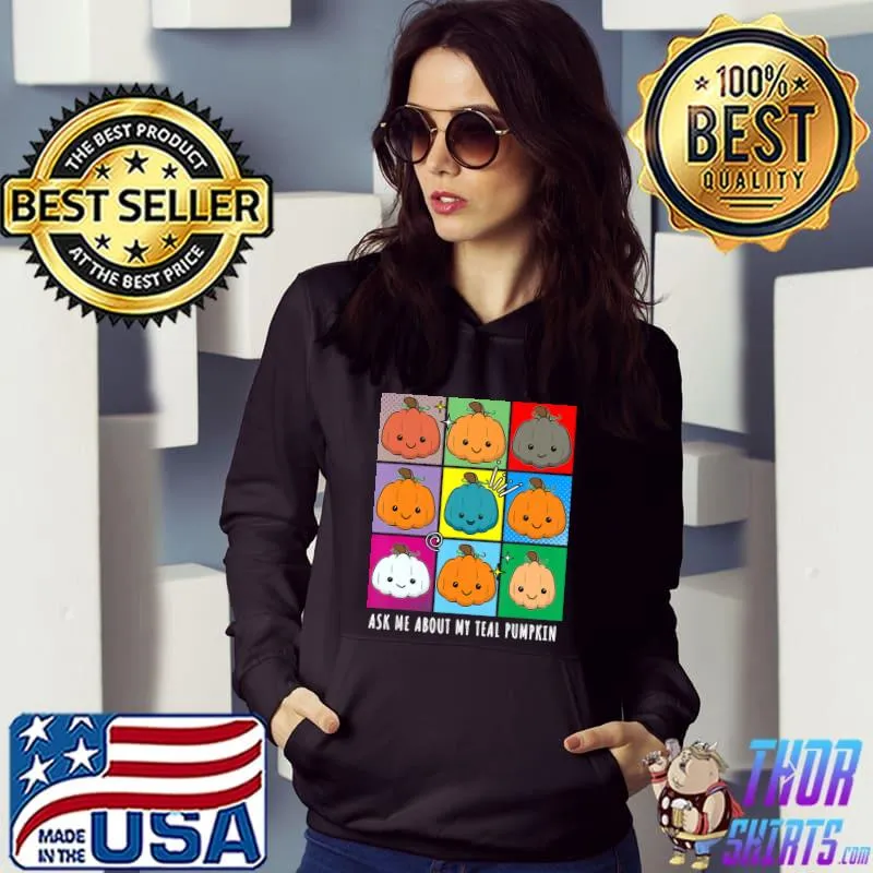 Ask me about my teal pumpkin food allergy halloween T-Shirt Hoodie