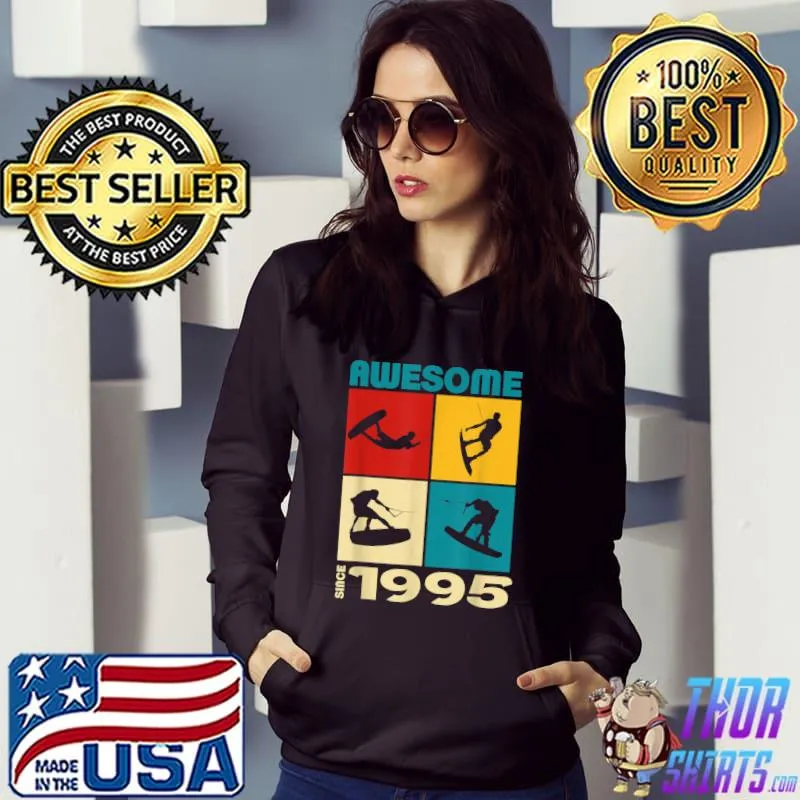 Awesome Since 1995 Wakeboard Retro T-Shirt Hoodie