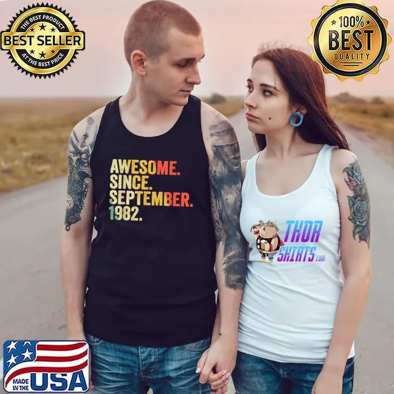Awesome Since September 1982 40th Birthday 40 Years Old Vintage T-Shirt Tank Top