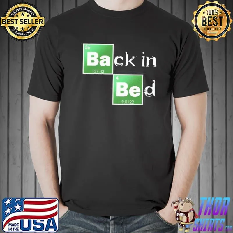 Back in bed trending classic shirt