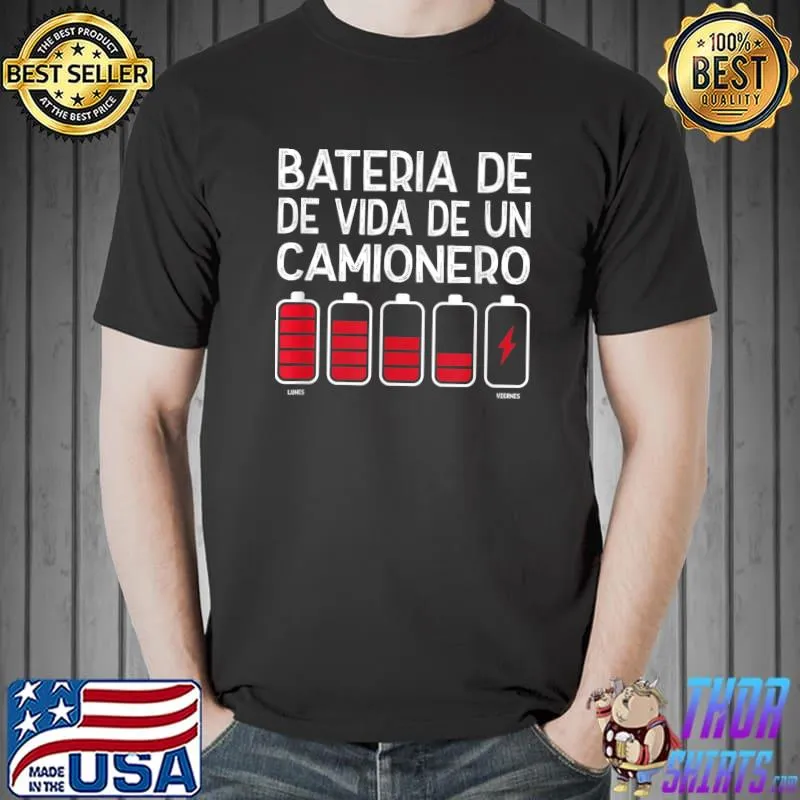 Bateria De Vida De Un Camionero Batery Low T-Shirt