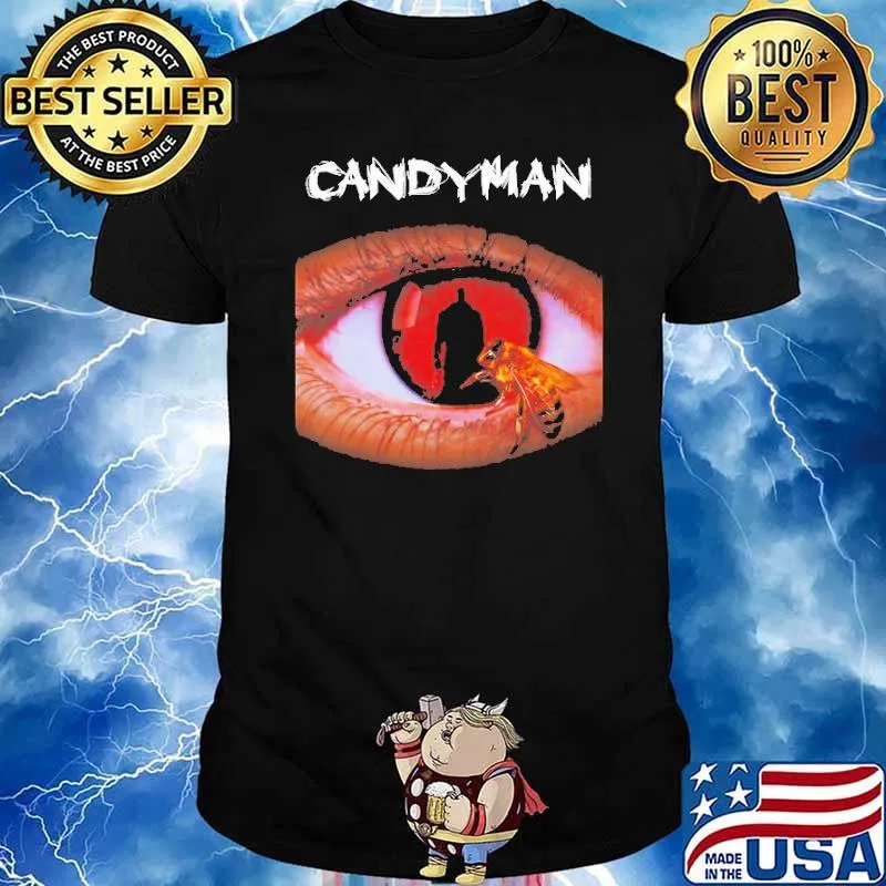 Candy Man Bee In Your Eyes Shirt