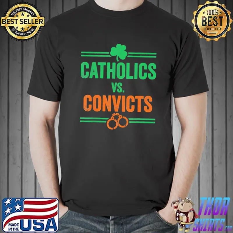 Catholics vs convicts vintage classic classic shirt