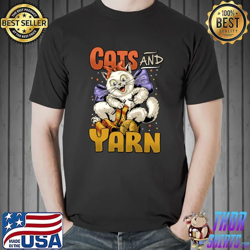 Cats And Yarn Knitting Sewers And Quilters Cat Crochet T-Shirt