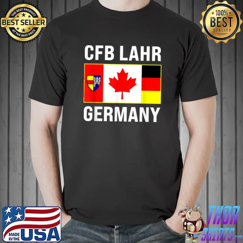 Cfb Lahr Germany Canadian Military Flag T-Shirt