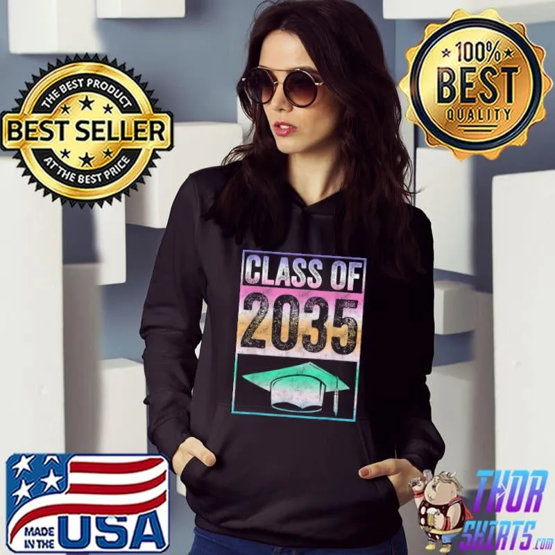 Class Of 2035 Grow With Me Graduation First Day Of School T-Shirt Hoodie