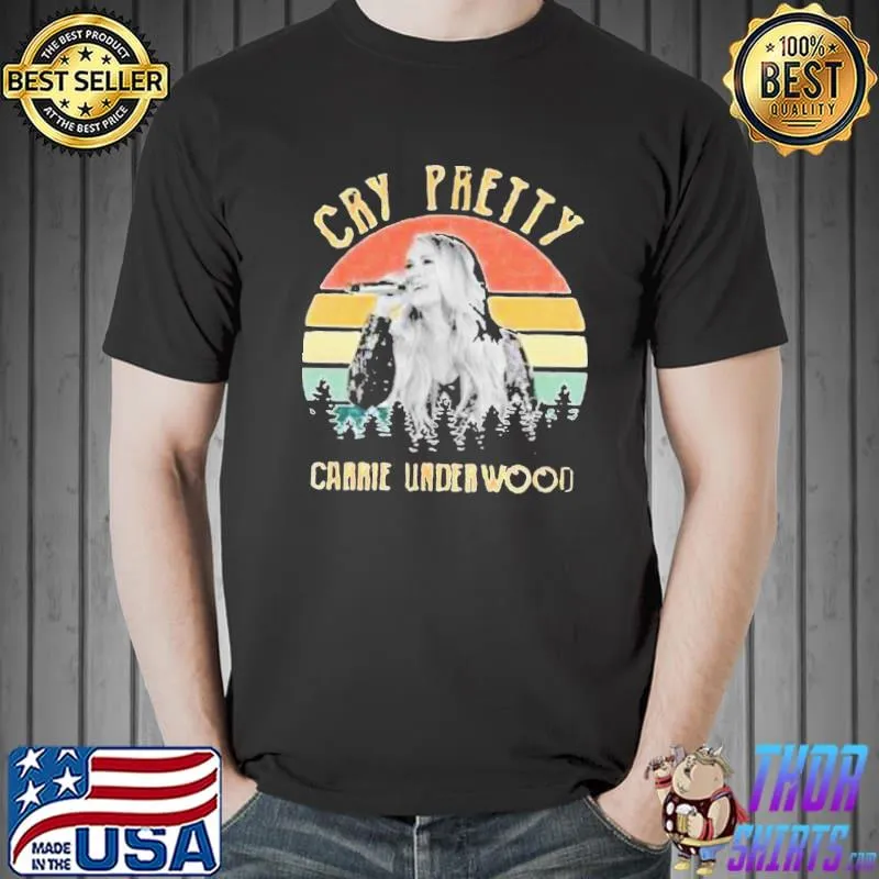 Cry pretty carrie underwood retro vintage classic shirt