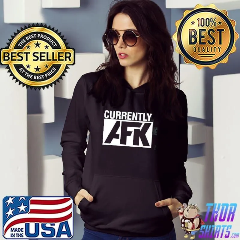 Currently afk classic s Hoodie