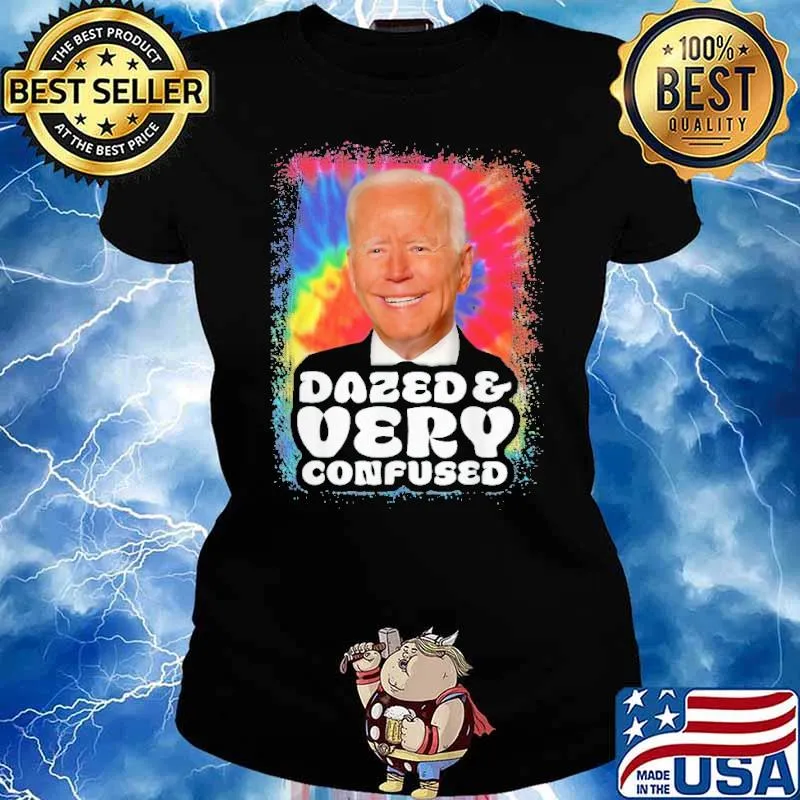 Dazed and very Confused Biden Shirt Ladies tee