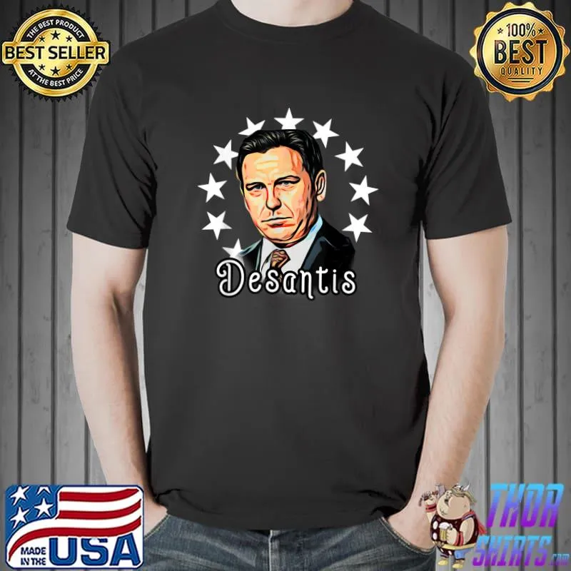 Desantis Election Florida Governor For President Stars T-Shirt