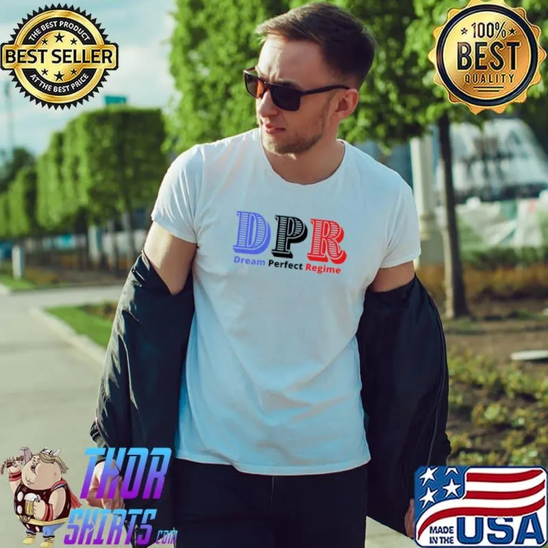 Dream perfect regime dpr classic shirt