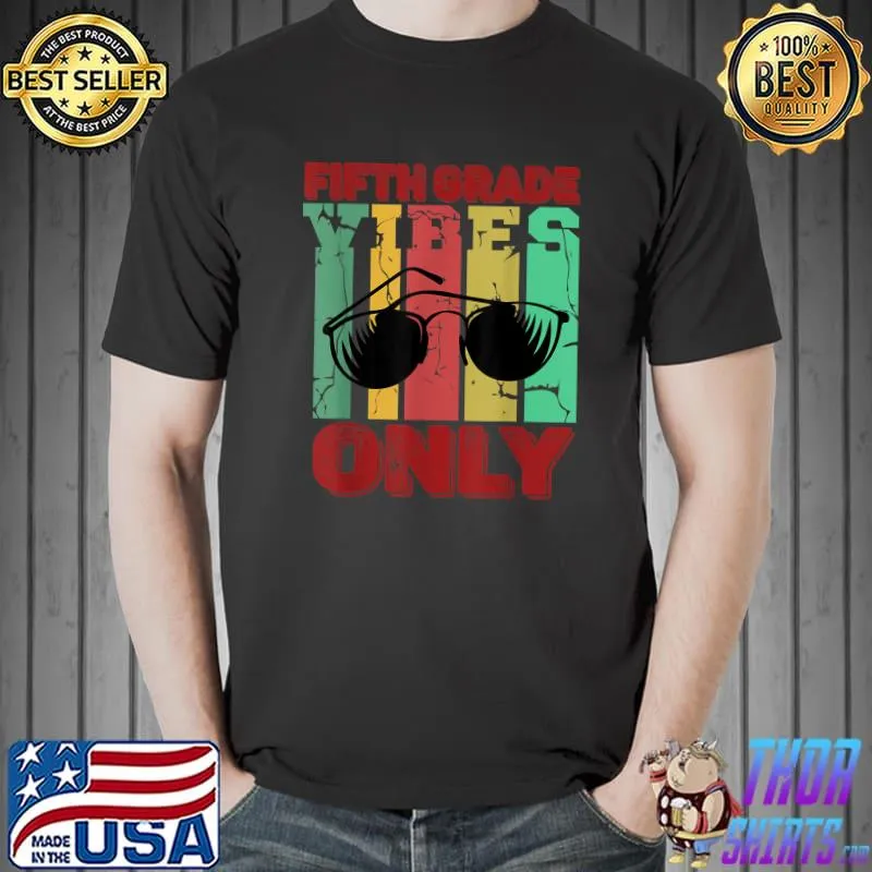 Fifth Grade Only 5th Grade Retro Back To School Sunglasses T-Shirt