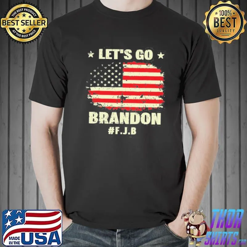 Funny saying let's go brandon classic shirt