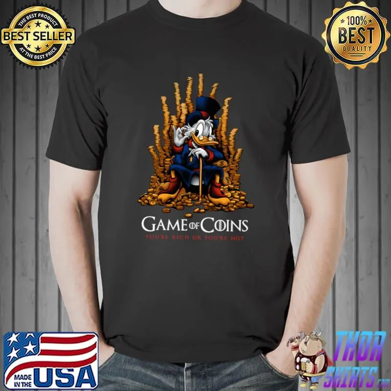 Game Of Coins You're Rich Or You're Not Disney Donald Duck T-Shirt