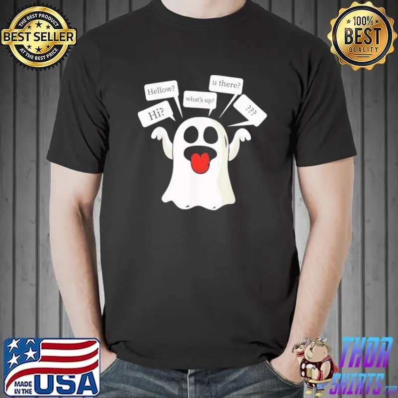 Ghosted lazy halloween costume funny ghost texting dating funny halloween shirt