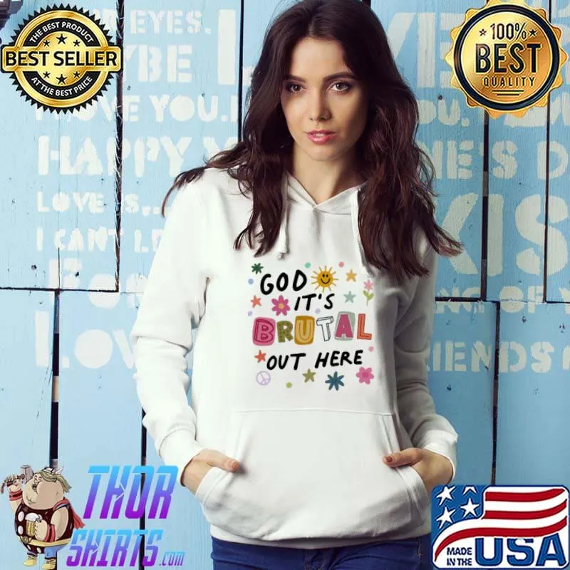 God it's brutal out here olivia rodrigo gift for you and friends classic s Hoodie