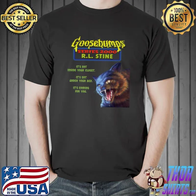 Goosebumps Series 2000 It's Not Inside Your Closet Cry Of The Cat T-Shirt
