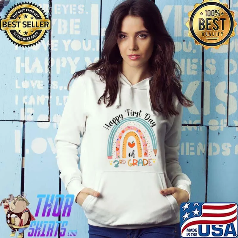 Happy First Day Of 3rd Grade Rainbow Ruler Pencil Back To School T-Shirt Hoodie