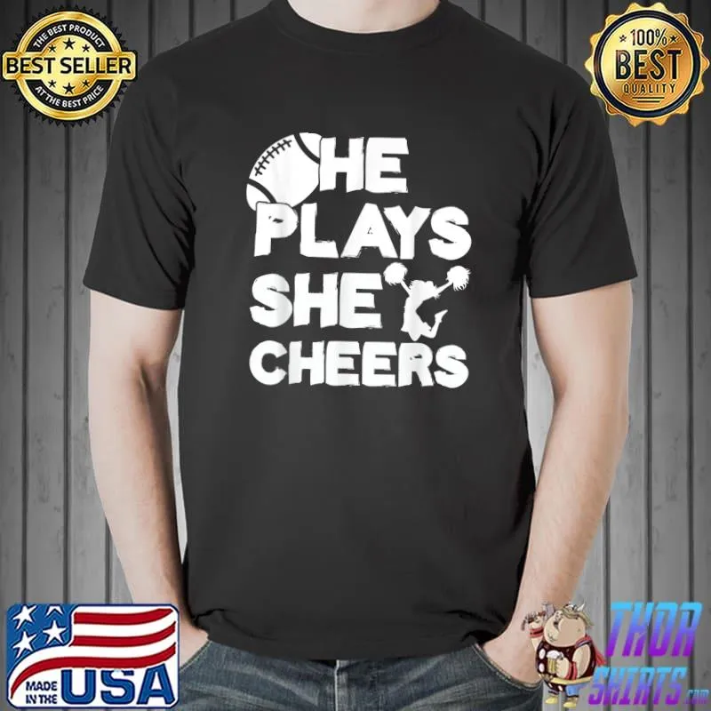 He Plays She Cheers Football Cheerleader T-Shirt