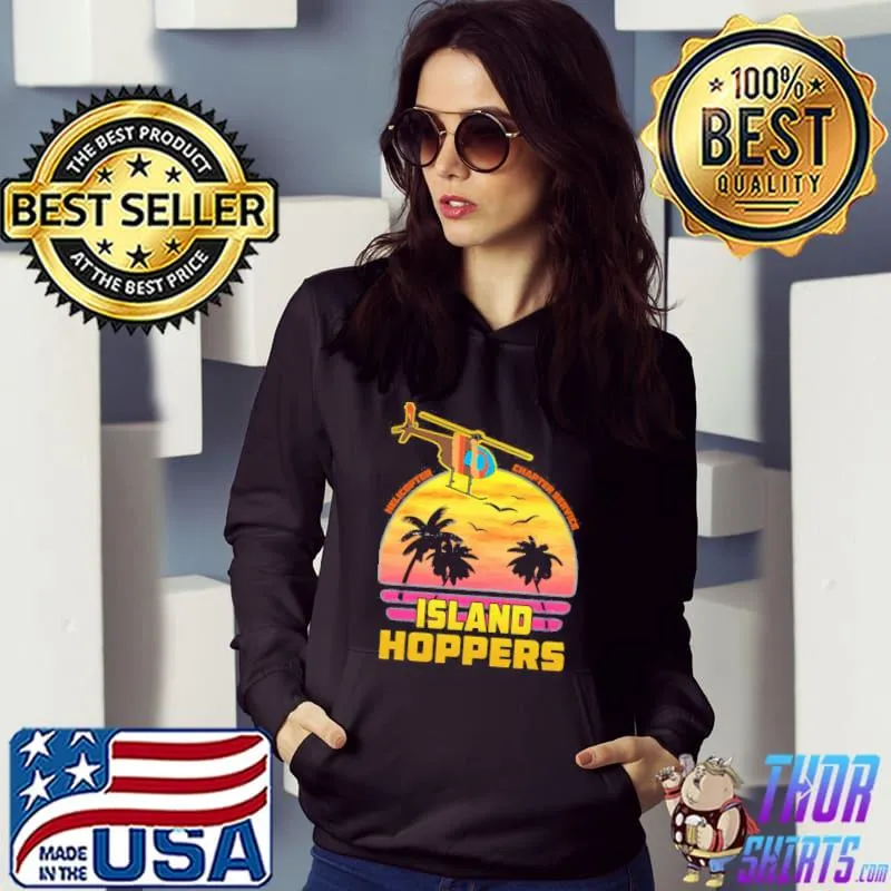Helicopter charter service island hoppers classic s Hoodie
