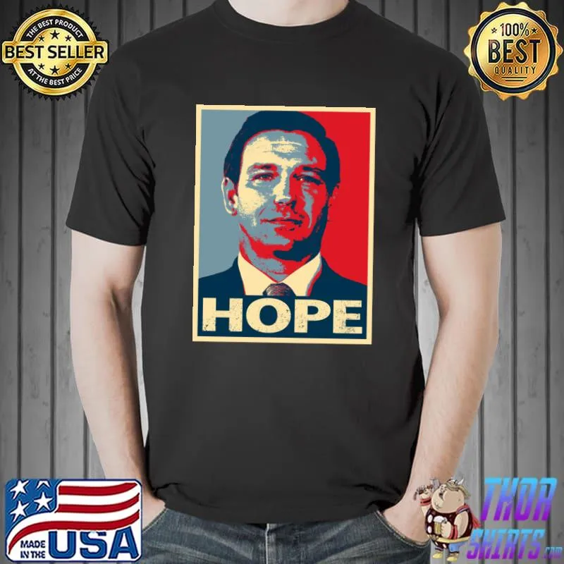 Hope - Ron DeSantis 2024 Classic T-Shirt