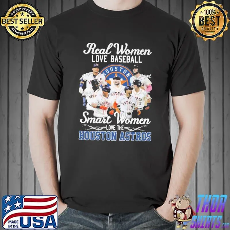 Hot real women love baseball smart women love the houston astros signatures sport shirt