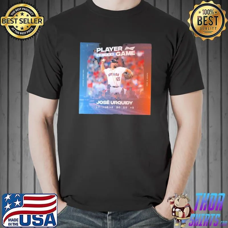 Houston astros jose urquidy player of the game 2022 sport shirt