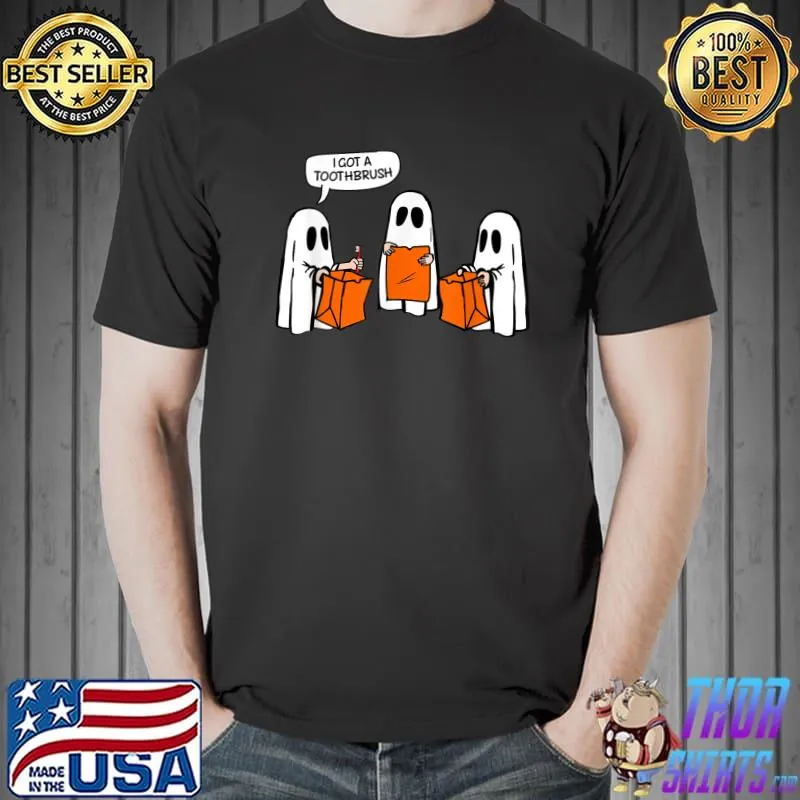 I Got A Toothbrush Ghosts Trick Or Treat Lazy Halloween T-Shirt
