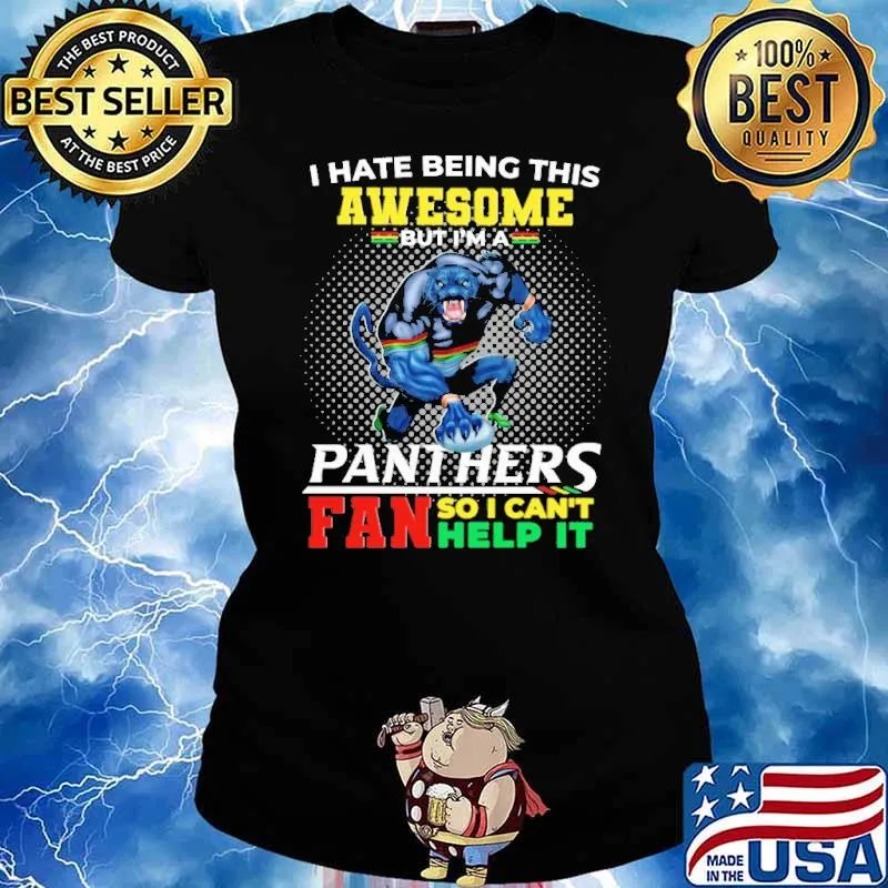 I Hate Being This Awesome But I'm A Panthers Fan Shirt Ladies tee