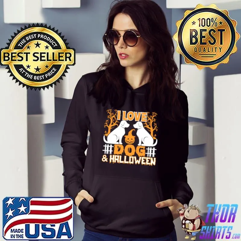 I Love Dog & Halloween Haunted Trees Pumpkin T-Shirt Hoodie