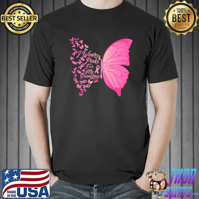 I Wear Pink For My Grandma Breast Cancer Butterfly Ribbon T-Shirt
