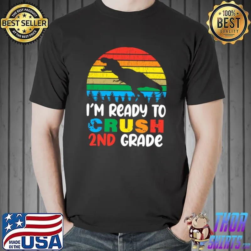 I'm Ready To Crush 2nd Grade Dinosaur T-rex Vintage Sunset T-Shirt