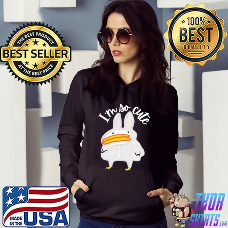 I'm so cute utia duck s Hoodie