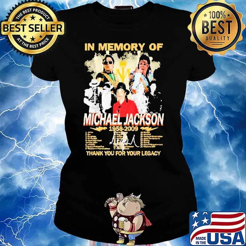 In Memory Of Michael Jackson 1958 2009 Thank You For Your Legacy Shirt Ladies tee