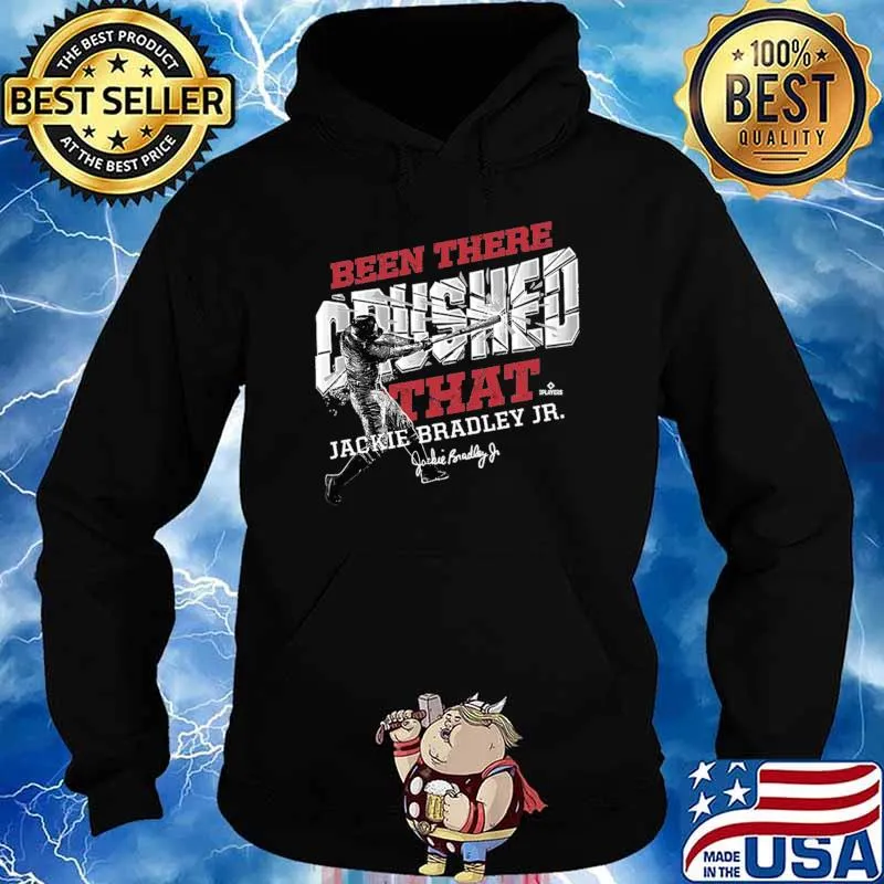 jackie bradley jr been there crushed that Essential T-Shirt Hoodie