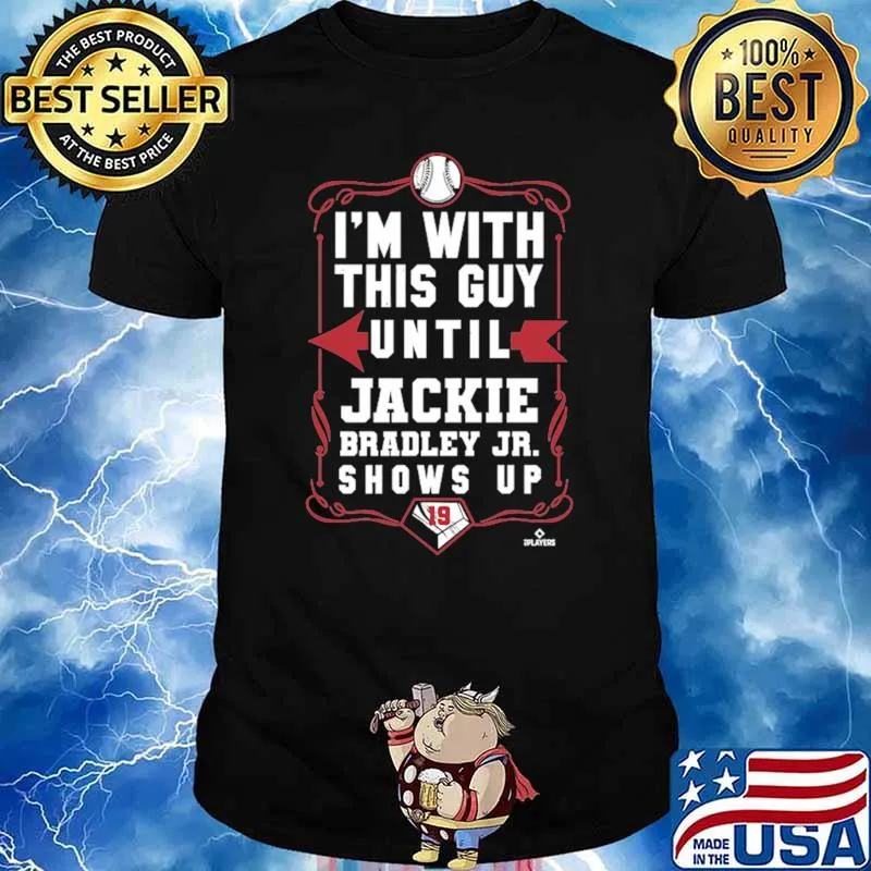 jackie bradley jr im with this guy Essential T-Shirt