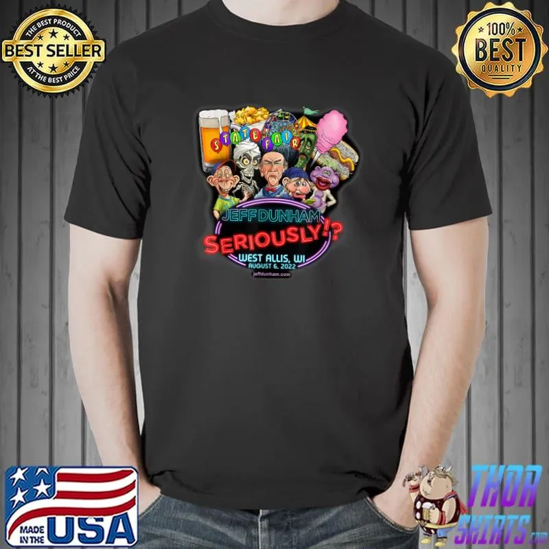 Jeff Dunham Seriously West Allis State Fair WI 2022 Horror Movie Halloween T-Shirt
